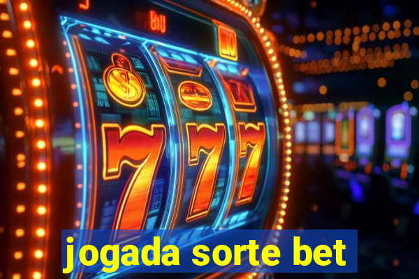 jogada sorte bet