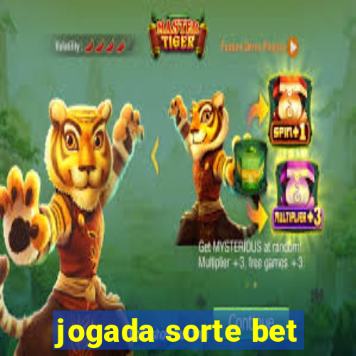 jogada sorte bet