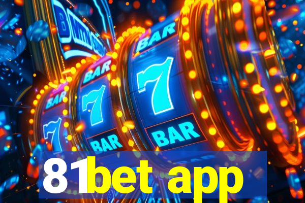 81bet app