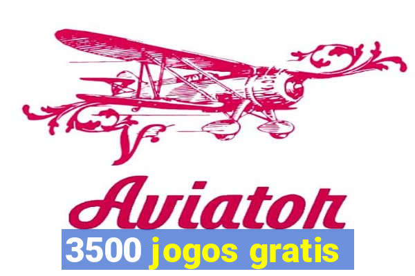 3500 jogos gratis