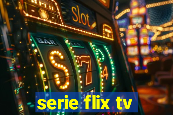 serie flix tv