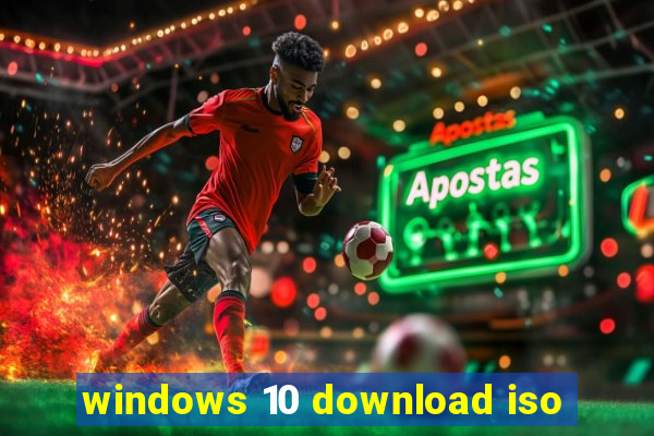 windows 10 download iso