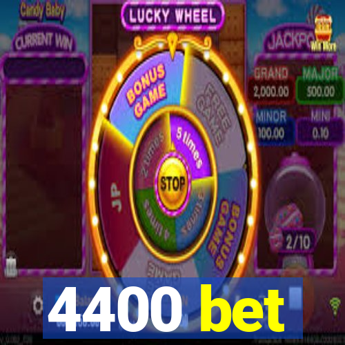 4400 bet