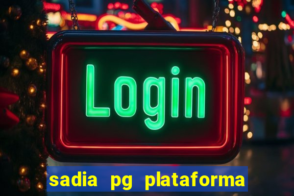 sadia pg plataforma de jogos