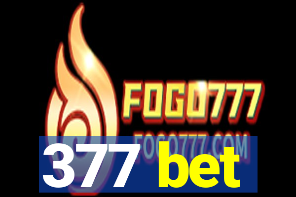 377 bet