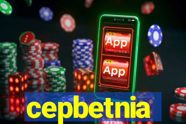 cepbetnia