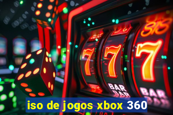 iso de jogos xbox 360