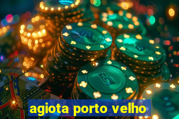 agiota porto velho