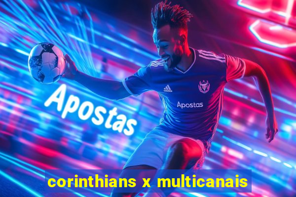 corinthians x multicanais