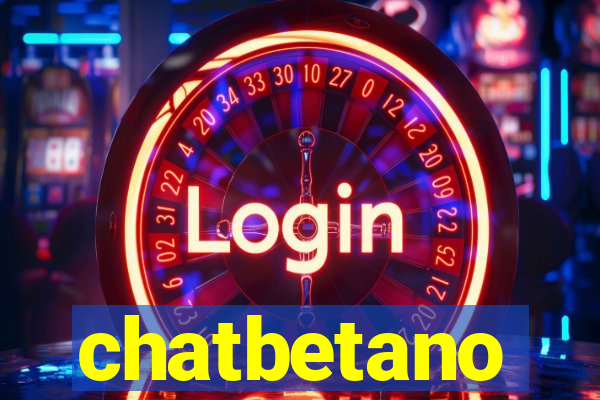 chatbetano