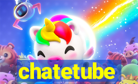 chatetube