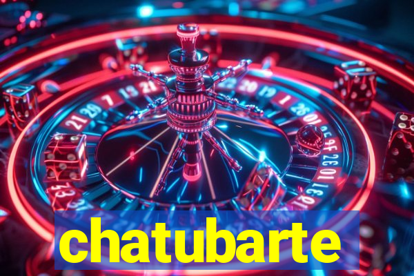 chatubarte