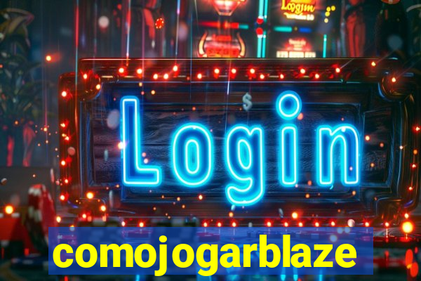 comojogarblaze