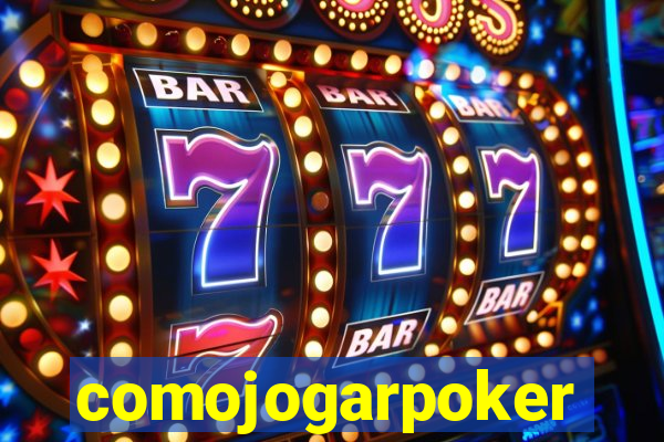 comojogarpoker