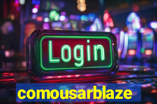 comousarblaze