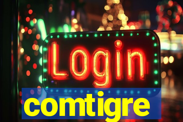 comtigre