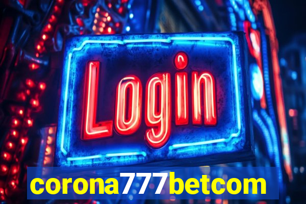 corona777betcom