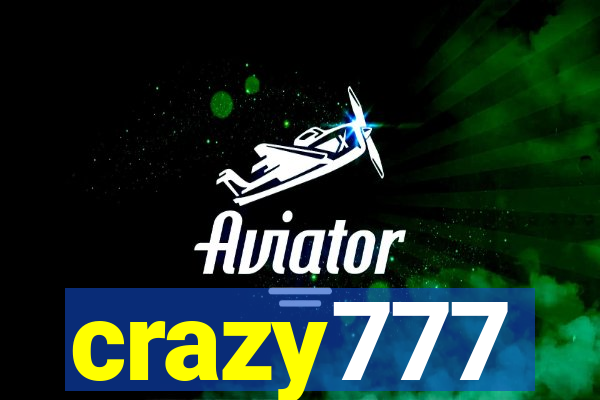 crazy777