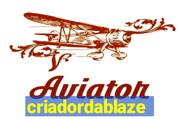 criadordablaze