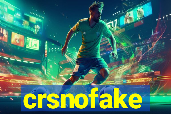 crsnofake