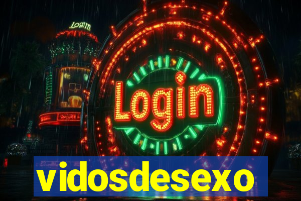 vidosdesexo