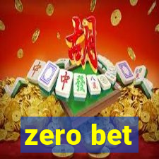 zero bet