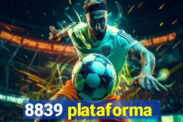 8839 plataforma