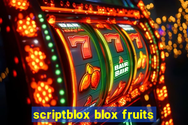 scriptblox blox fruits