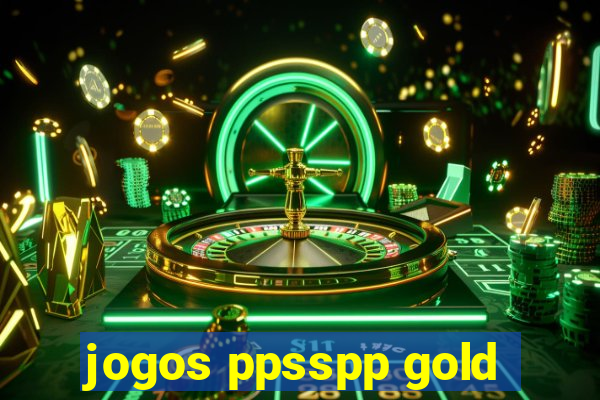 jogos ppsspp gold