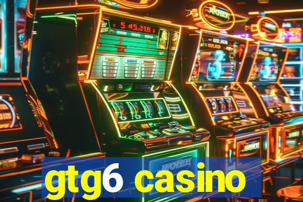 gtg6 casino