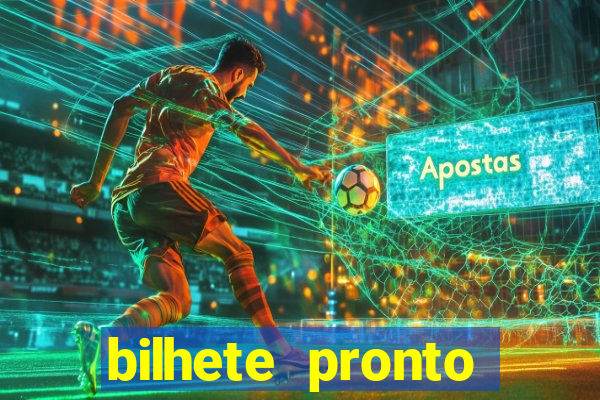 bilhete pronto jogos de hoje