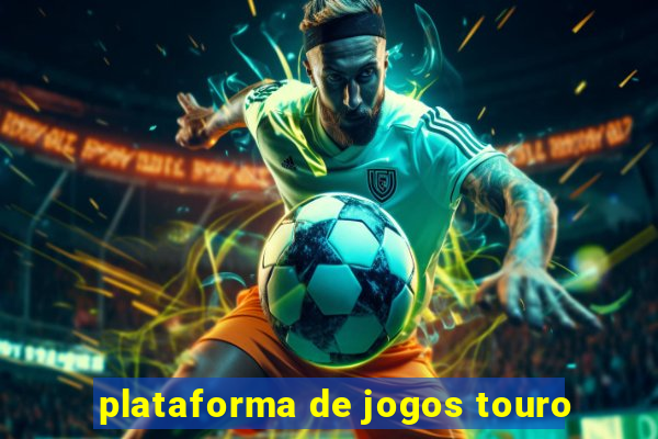 plataforma de jogos touro