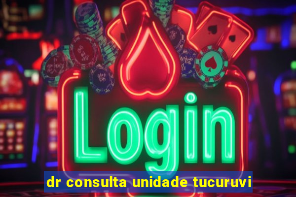 dr consulta unidade tucuruvi