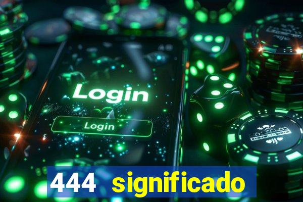 444 significado hora espejo