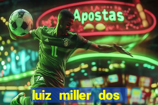 luiz miller dos santos martinho