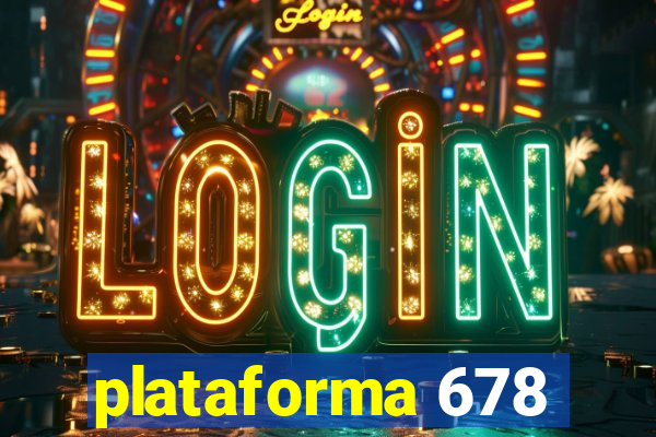 plataforma 678