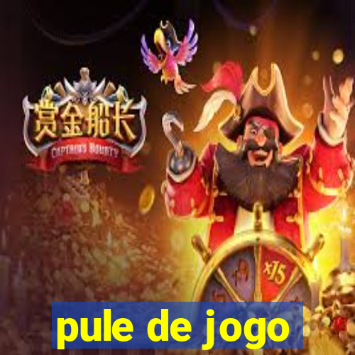 pule de jogo