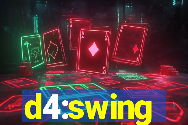 d4:swing