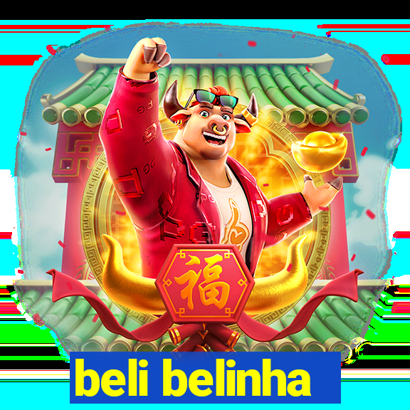 beli belinha