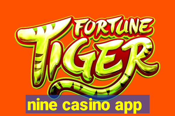 nine casino app