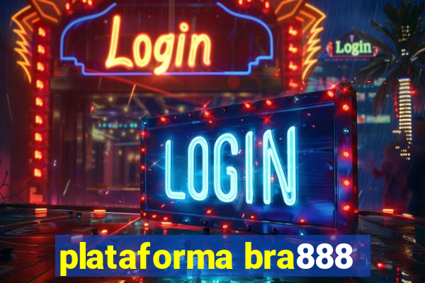 plataforma bra888