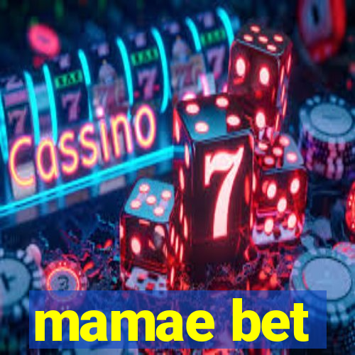 mamae bet