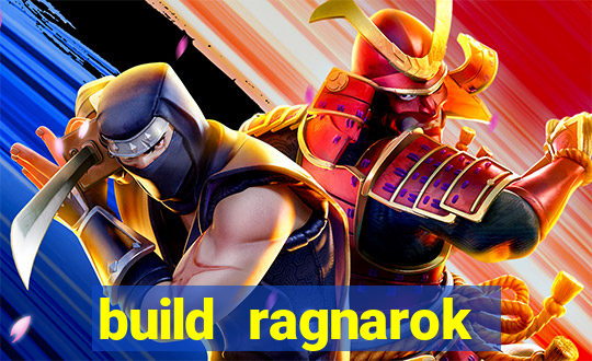 build ragnarok history reborn 1x