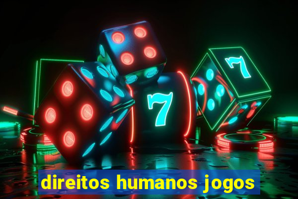 direitos humanos jogos