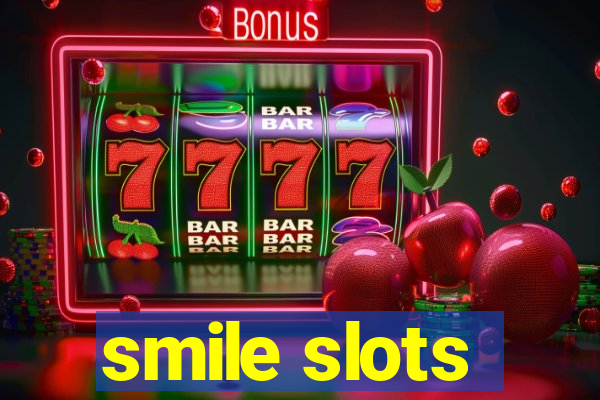 smile slots