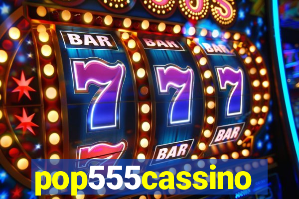 pop555cassino