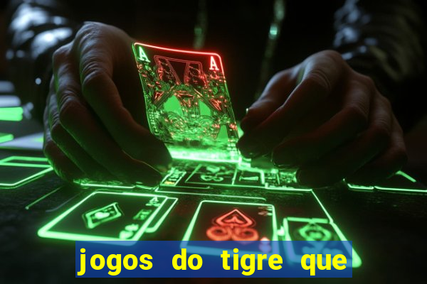 jogos do tigre que dao bonus no cadastro