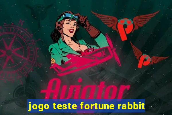 jogo teste fortune rabbit