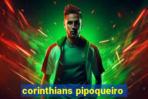 corinthians pipoqueiro