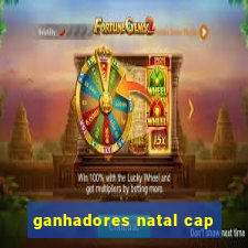 ganhadores natal cap